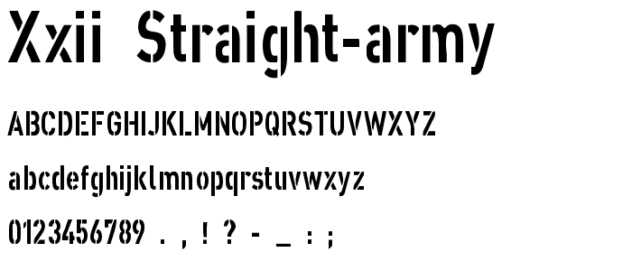 XXII STRAIGHT-ARMY font